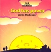 Learn About God: God Has Power  - Board Book